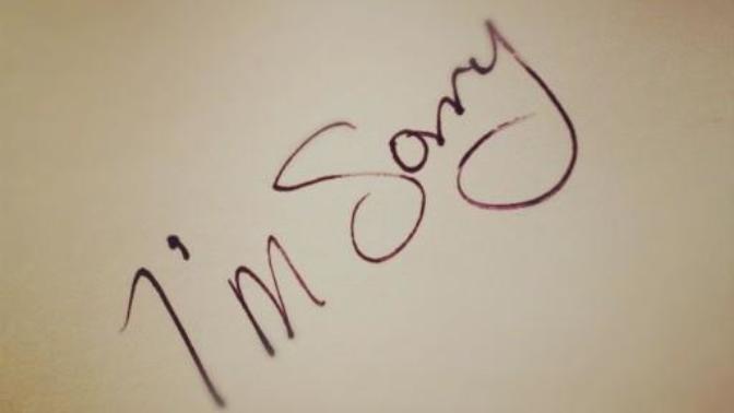 Do you think she will forgive me?