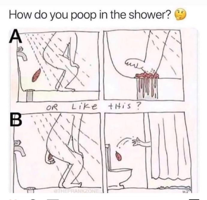 How do you poop in the shower?