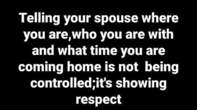 Do you tell your so your whereabouts, who you with when you’re not around them? Why/why not?