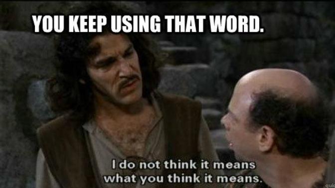 Have you ever had to correct someone because they were oblivious on how to use a word?