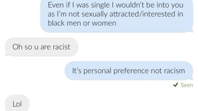 Personal preference or being racist?