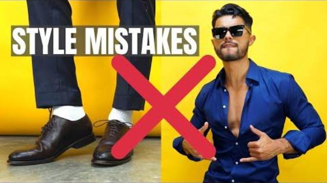 9 MOST COMMON Style Mistakes Still Made In 2019. what are style makes men make?