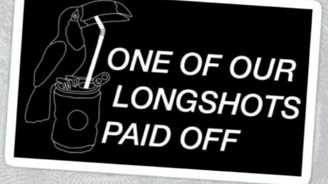 What long shot have you taken that really paid off?