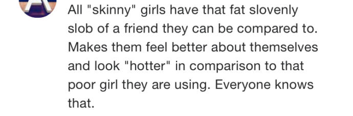 Do conventionally attractive women have fat friends to make themselves feel better?