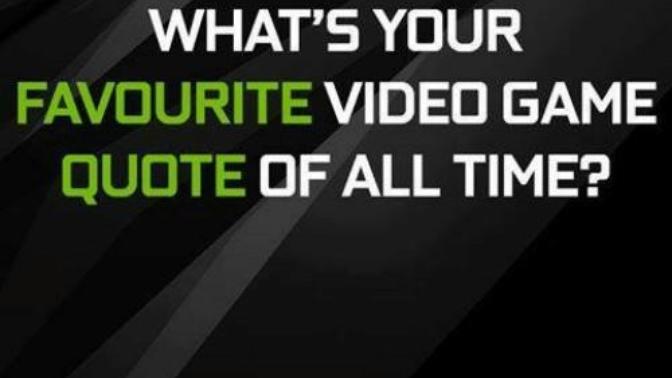 What is one of your favorite quotes out of a video game?