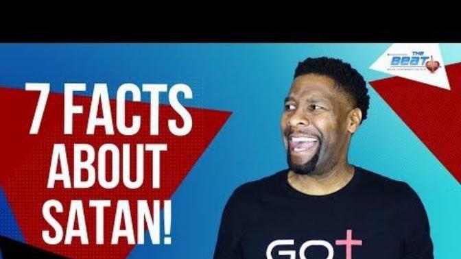 Which of these 7 facts about Satan do you find the most interesting and why?
