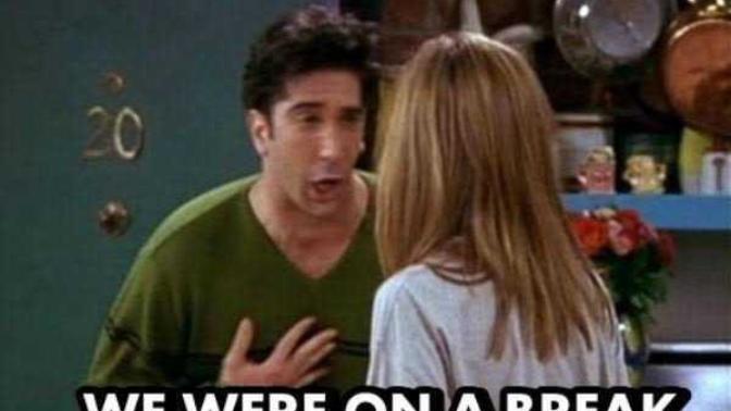 Were Ross and Rachel on a break?