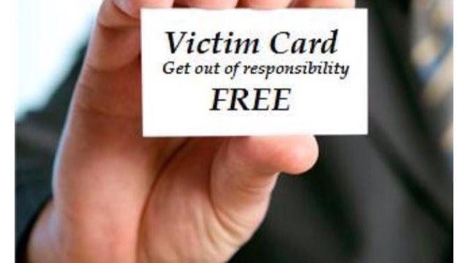 Who plays the victim card the most?