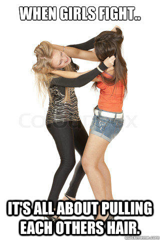 Girls, have you ever gotten physical with another girl? Guys have you ever seen 2 girls fighting?