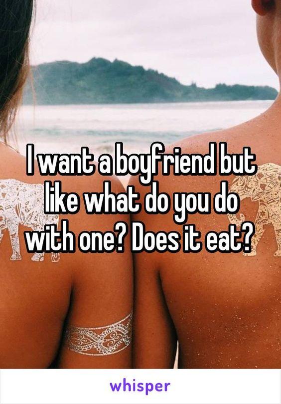 Ladies! Do you sometimes cry at nights over not having a boyfriend like I do?