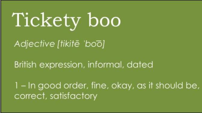 What's a fun old-fashioned phrase that you like and want to keep alive?