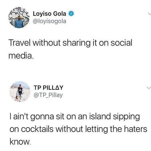 Would you travel to amazing places and not post it on social media??
