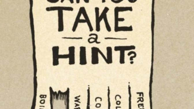 Girls how to learn to take a hint?