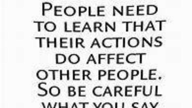 What do you think of this quote about “actions do affect other people even if many believe it does not have to”?