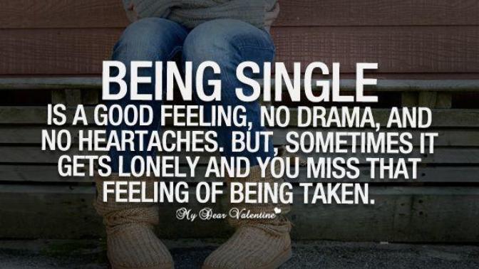 Could a guy ever be tired of being single or feel lonely?