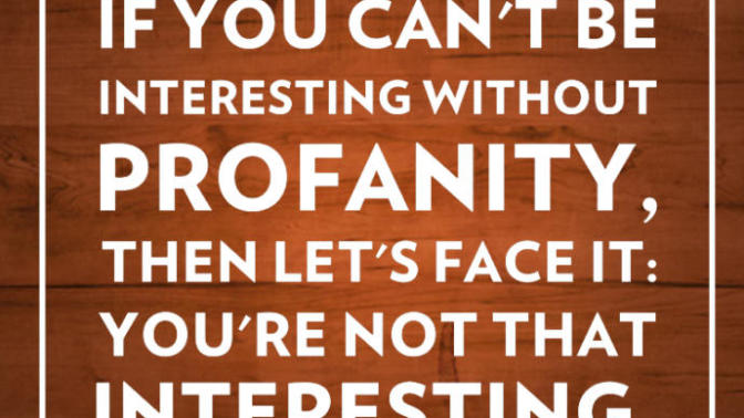 What do you think when you see or hear a person using vulgarities to express himself/herself?