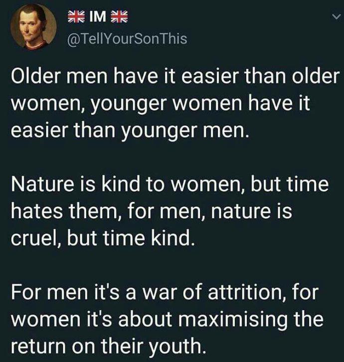 Older men have it easier than older women, younger women have it easier than younger men. Agree or disagree?