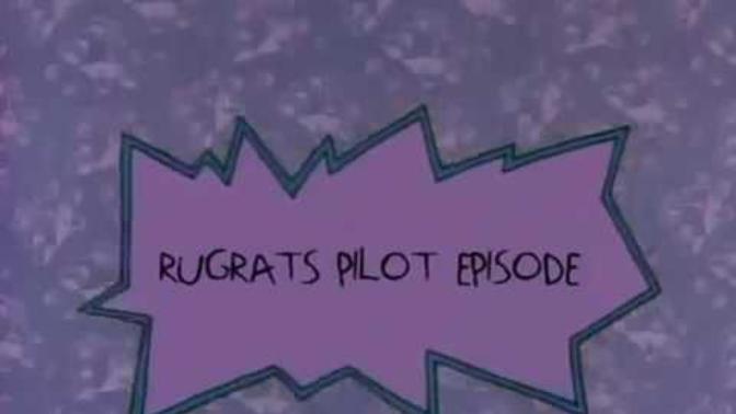 What do you think of this original pilot for Rugrats in 1990?