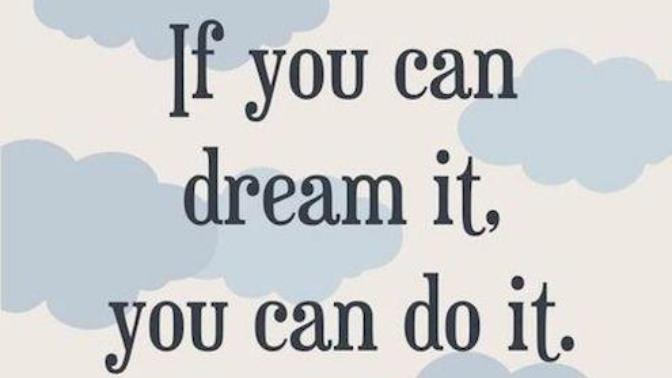 What's your biggest dream in life?