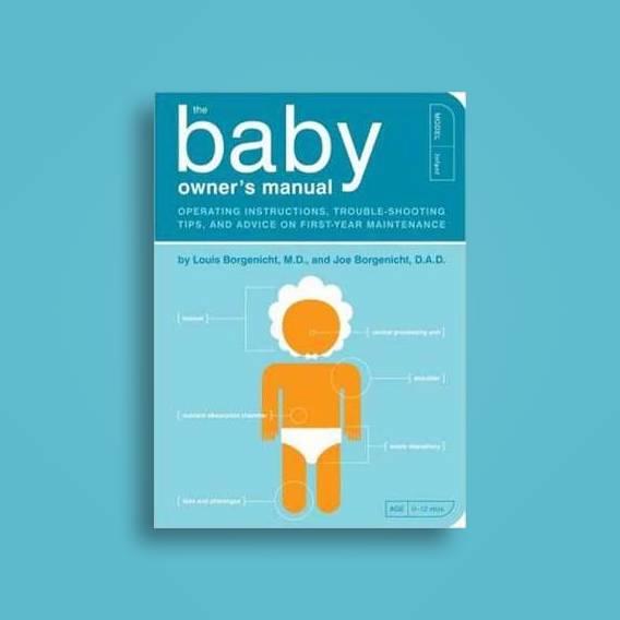 Should all new first babies come with an instruction manual?