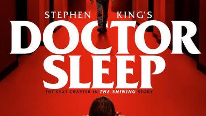 Have you/will you go to see the film "Doctor Sleep" which is showing in cinemas now?