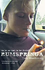 What do you think of the Amish time of Rumspringa?