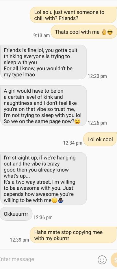Why would he still talk to me if Im not his type?