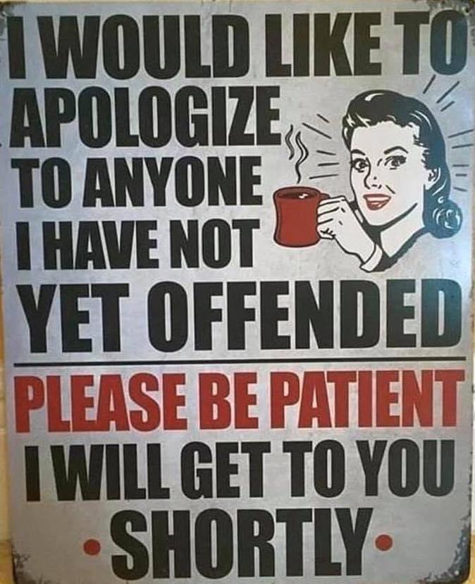 How many times a day do you offend someone?