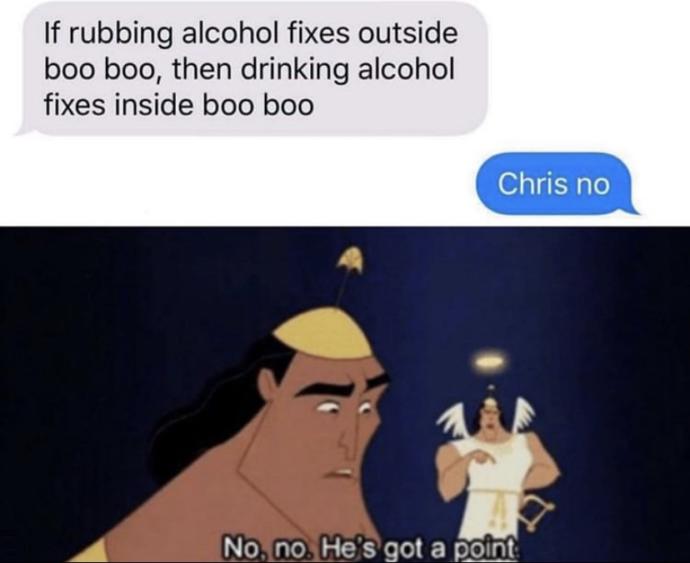 Does alcohol fix inside boo boo?