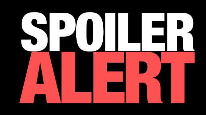 Do you like spoilers?