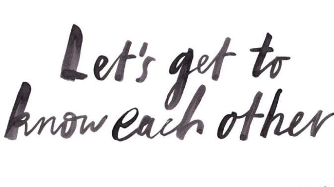 How can you get to know someone quickly?