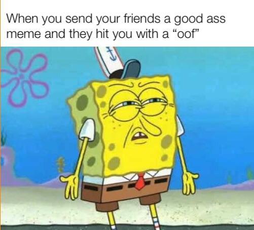 Do you say “oof” a lot when you speak?