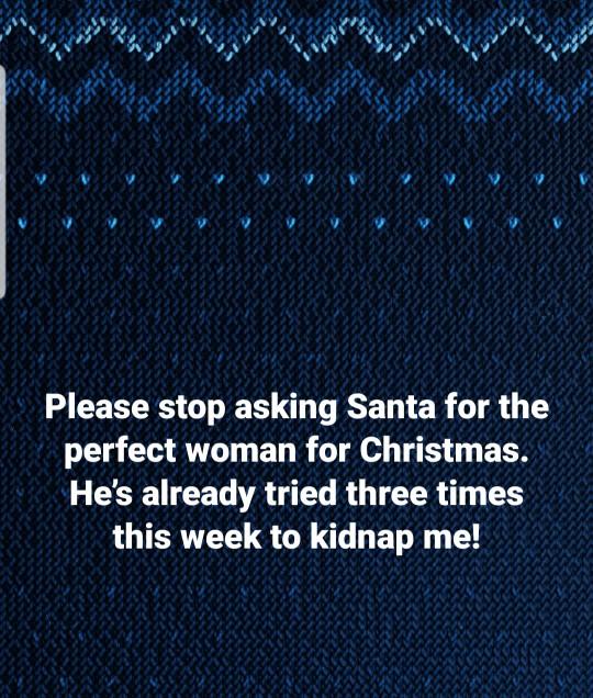 Santa texted me and wants to know... have you been NAUGHTY or NICE this year?