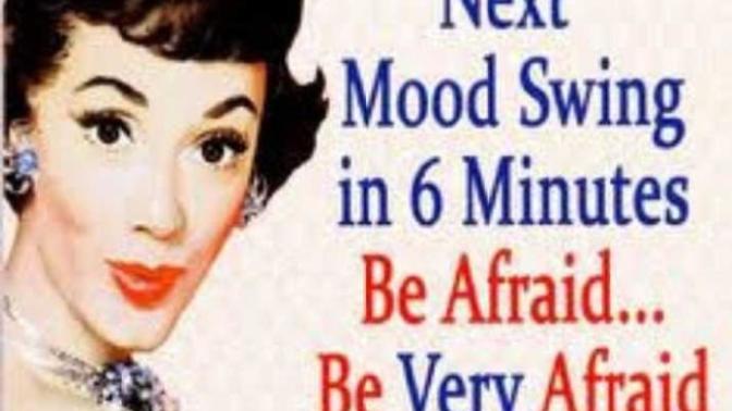 Ladies , in your mood swings are you looking for space or attention?