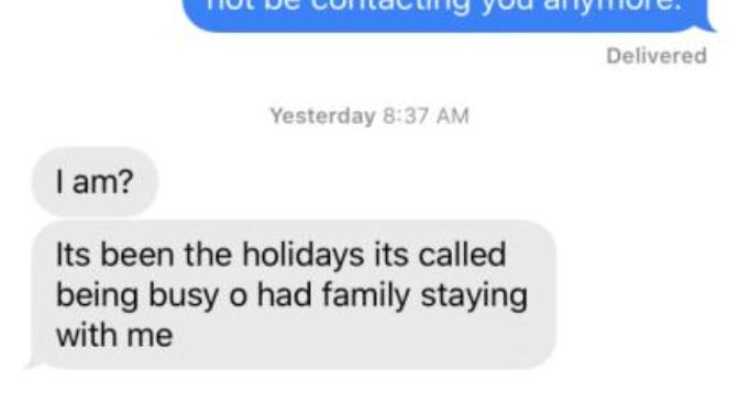 Did this guy mean that he's not interested in me anymore?