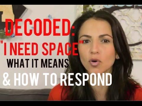 Is saying “I need space in this relationship,” just a non-confrontational way of saying...this relationship is over until I say otherwise”?