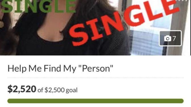What do you think of the idea of using gofundme to help someone find love, investing in helping someone to date?