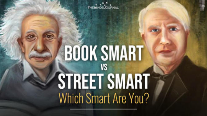 Would you rather be book-smart or street-smart?