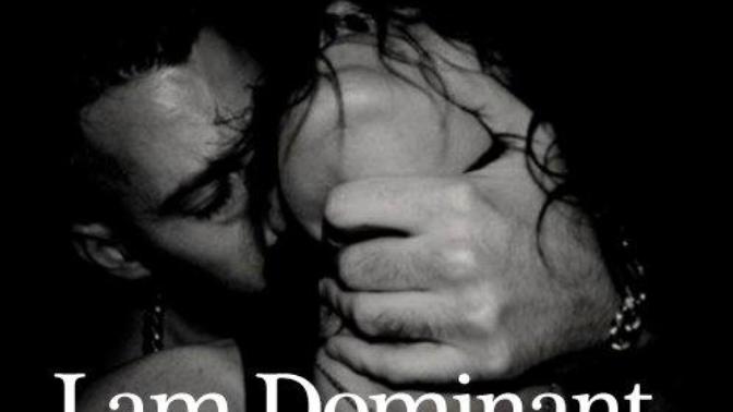 If a man is dominant, Should the woman always follow his terms?