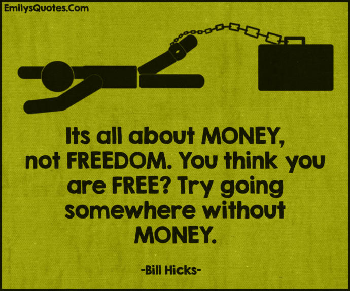 Who else has got like 100 problems out of which 99 can be solved with the right amounts of money?
