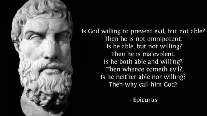 What are your thoughts on Epicurus's riddle?