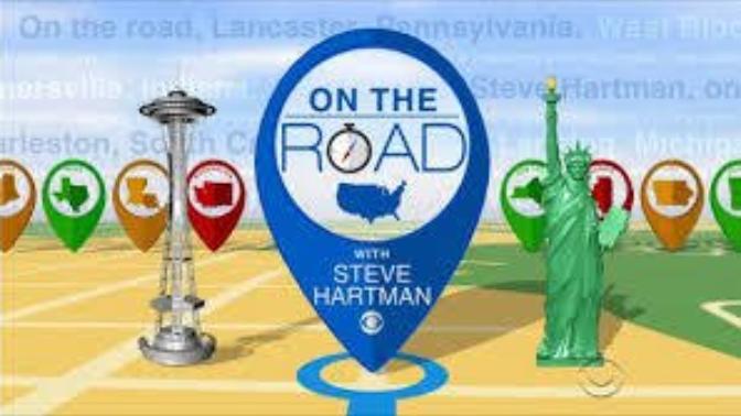 Do You Ever Watch ON THE ROAD WITH STEVE HARTMAN From CBS News? If so, What Do You Think of It?