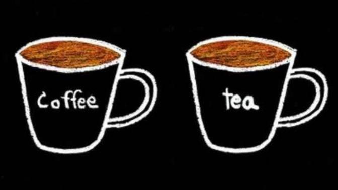 Which one do you drink in the morning, Coffee or Tea?