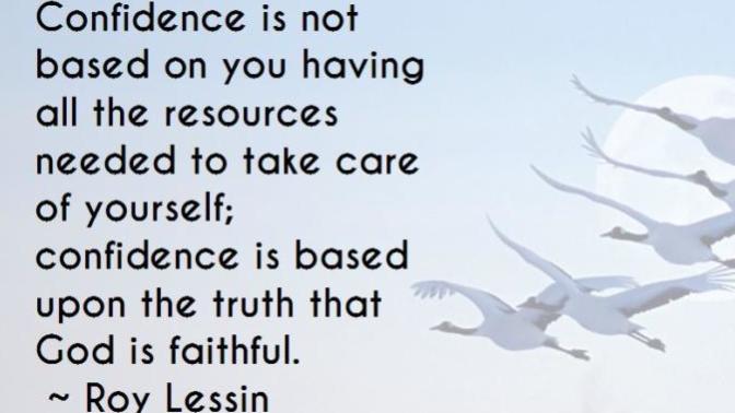 What is the best way to have confidence in your self?