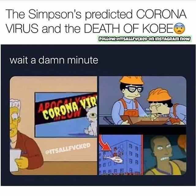 Did the Simpsons also predic the Corona virus and Kobe Bryants death?