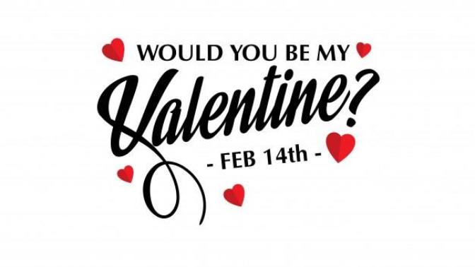 Are you planning on asking someone to be your valentine this Valentine’s Day?