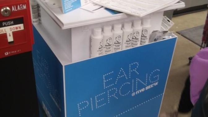 Would you get ear pierced at a value store like five below?