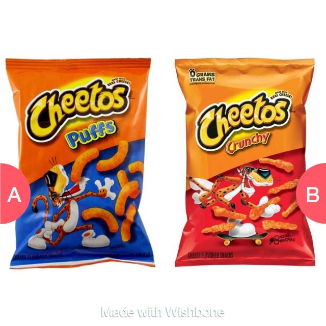 Do you prefer the puffy cheetos or the crunchy cheetos?