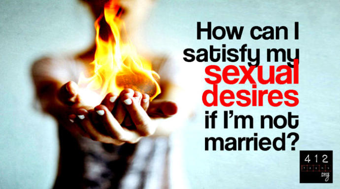 Is having sexual desires when youre single wrong? ... how hard is it to control sexual desires when you are single?