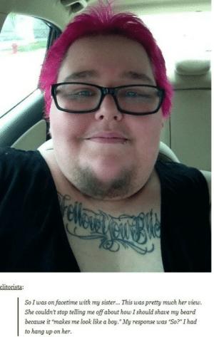 Would you want like to have a mustache and hairy wife?